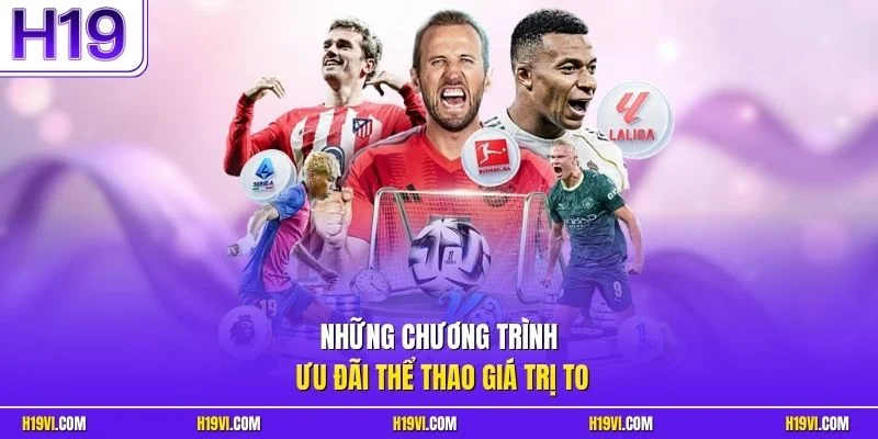  Những chương trình ưu đãi thể thao giá trị to